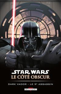  Star Wars - Le côté obscur T14 : Dark Vador - Le 9ème assassin (0), comics chez Delcourt de Siedell, Thompson, Fernandez, Atiyeh, Olivetti