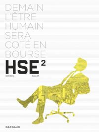  HSE ( Human Stock Exchange) T2, bd chez Dargaud de Dorison, Allart