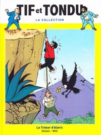  Tif et Tondu T2 : Le trésor d'Alaric (0), bd chez Hachette de Will