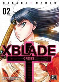 X-Blade Cross T2, manga chez Pika de Ida, Shiki