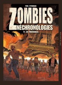  Zombies néchronologies T1 : Les misérables (0), bd chez Soleil de Peru, Petrimaux, Digikore studio, Cholet