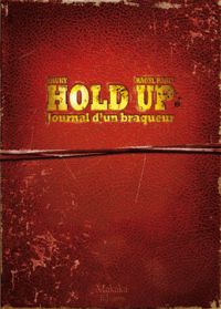  Hold-up T1 : Journal d'un braqueur 1976-1988 (0), bd chez Makaka éditions de Shuky, Paoli