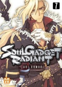  Soul Gadget Radiant T7, manga chez Kazé manga de Oomori
