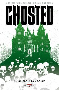  Ghosted T1 : Mission fantôme (0), comics chez Delcourt de Williamson, Sudzuka, Mrva, Scalera