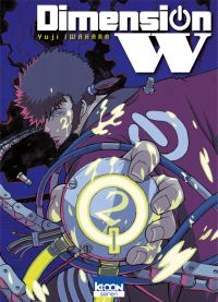  Dimension W T2, manga chez Ki-oon de Iwahara