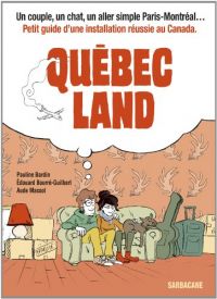 Québec Land, bd chez Sarbacane de Bourré-Guilbert, Bardin, Massot