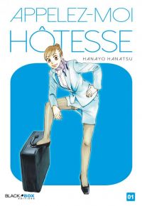  Appelez-moi hôtesse T1, manga chez Black Box de Hanatsu