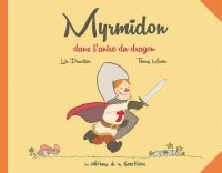  Myrmidon T3 : dans l'antre du dragon (0), bd chez Editions de la Gouttière de Dauvillier, Martin