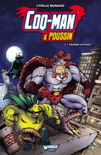  Coq-Man & Poussin T1 : Pâques attack ! (0), comics chez Wanga Comics de Munaro, Dugenest