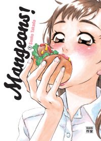  Mangeons ! T2, manga chez Casterman de Takada