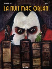La Nuit Mac Orlan, bd chez Sixto de Le Gouëfflec, Briac