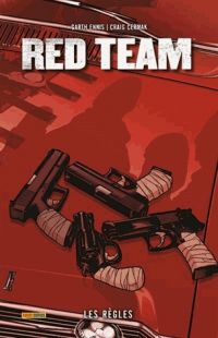  Red Team T1 : Les règles (0), comics chez Panini Comics de Ennis, Cermak, Lucas