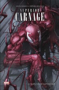 Superior Carnage : Complexe de supériorité (0), comics chez Panini Comics de Shinick, Mexia, Segovia, Ramos, Rosenberg, Lokus, Gandini, Crain