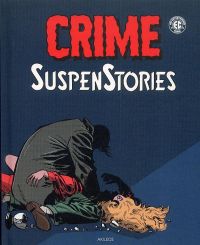  Crime SuspenStories T2, comics chez Akileos de Craig, Gaines, Feldstein, Davis, Peters, Williamson, Ingels, Roussos, Check, Kamen