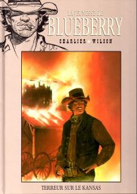 La jeunesse de Blueberry T5 : Terreur sur le Kansas (0), bd chez Hachette de Charlier, Wilson, Gale