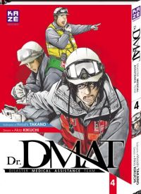  Dr. DMAT T4, manga chez Kazé manga de Takano, Kikuchi