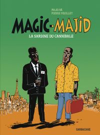 Magic Majid : La sardine du cannibale (0), bd chez Sarbacane de Bâ, Fouillet