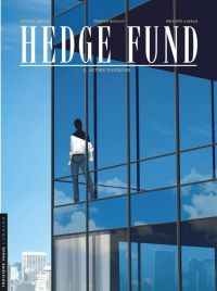  Hedge fund – cycle 1, T2 : Actifs toxiques (0), bd chez Le Lombard de Roulot, Sabbah, Henaff, le Moal