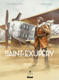  Saint-Exupéry T1 : Le Seigneur des sables (0), bd chez Glénat de Saint-Dizier, Fernandez, Perrot