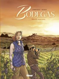  Bodegas T1 : Rioja, Première partie (0), bd chez Glénat de Corbeyran, Ruizge, Francescutto