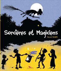 Sorcières et magiciens, bd chez Les éditions du Long Bec de Wagner