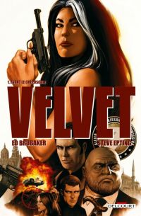  Velvet T1 : Avant le crépuscule (0), comics chez Delcourt de Brubaker, Epting, Breitweiser