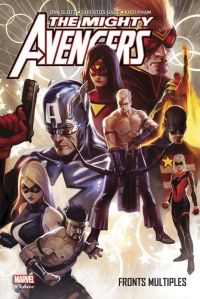The Mighty Avengers T2 : Fronts multiples (0), comics chez Panini Comics de Slott, Gage, Segovia, Sandoval, Chen, Tolibao, Diaz, Pham, Milla, Rauch, Keith, Guru efx, Chung, Beaulieu, Djurdjevic