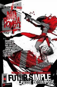  Anita Bomba comics T1 : Futur simple, passé décomposé (0), comics chez Akileos de Gratien, Catmalou, Cromwell, Edith, Josepe, Loïs