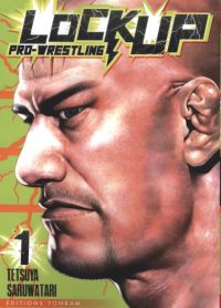  Lock up pro-wrestling T1, manga chez Tonkam de Saruwatari
