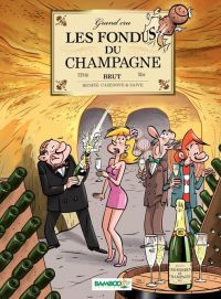 Les Fondus du vin T4 : Les fondus du Champagne (0), bd chez Bamboo de Cazenove, Richez, Saive