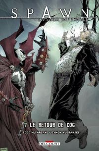  Spawn - La saga infernale T7 : Le retour de Cog (0), comics chez Delcourt de McFarlane, Goff, Kudranski, FCO Plascencia