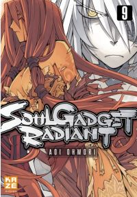  Soul Gadget Radiant T9, manga chez Kazé manga de Oomori