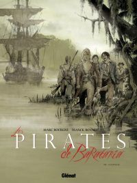 Les pirates de Barataria – cycle 3, T8 : Gaspesie (0), bd chez Glénat de Bourgne, Bonnet, Charly