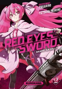  Red eyes sword - akame ga kill ! T2, manga chez Kurokawa de Takahiro, Tashiro