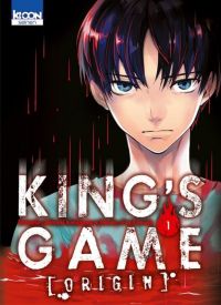  King's game origin T1, manga chez Ki-oon de Kanazawa, Yamada
