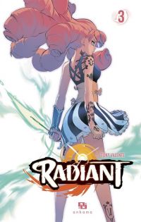  Radiant T3, manga chez Ankama de Valente