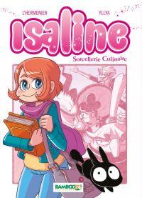  Isaline (version manga) T1 : Sorcellerie culinaire (0), manga chez Bamboo de Maxe, Yllia