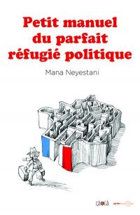 Petit manuel du parfait réfugié politique, bd chez Çà et là de Neyestani