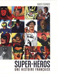 Super-Héros : Une histoire française (0), comics chez Huginn & Muninn de Fournier