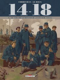  14-18 T3 : Le champ d'honneur (janvier 1915) (0), bd chez Delcourt de Corbeyran, Le  Roux, Chevallier, Brizard