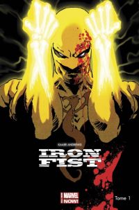  Iron Fist (2014) T1 : Rage (0), comics chez Panini Comics de Andrews