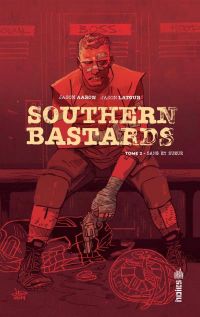  Southern Bastards T2 : Sang et sueur (0), comics chez Urban Comics de Aaron, Latour