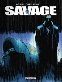 Savage, comics chez Delcourt de Mills, Adlard