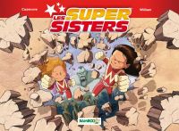 Les Super sisters T2 : Première partir (0), bd chez Bamboo de Cazenove, William