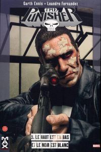 The Punisher – Max Comics, T5 : Le haut est en bas et le noir est blanc (0), comics chez Panini Comics de Ennis, Fernandez, Brown, Bradstreet