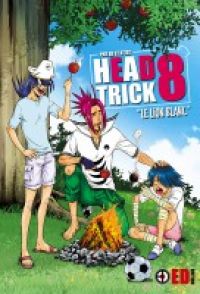  Head-trick T8 : Le lion blanc (0), manga chez ED Edition de E., D., K’Yat 