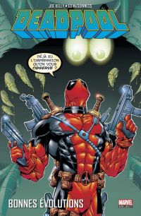  Deadpool (vol.3) T2 : Bonnes évolutions (0), comics chez Panini Comics de Kelly, Woods, McDaniel, McGuinness, Denton, Tinsley, Sotomayor, Digital Chameleon, Kindzierski
