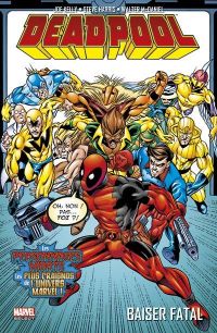  Deadpool (vol.3) T3 : Baiser fatal (0), comics chez Panini Comics de Kelly, Felder, Woods, Labat, McDaniel, Williams, Harris, Brown, Sotomayor, Digital Chameleon, Blanchard, Hicks
