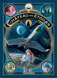 Le Château des étoiles T2 : 1869 : La conquête de l'espace (0), bd chez Rue de Sèvres de Alice