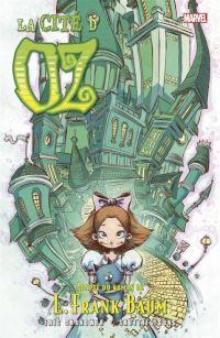  Le magicien d'Oz T6 : La cité d'Oz (0), comics chez Panini Comics de Shanower, Young, Beaulieu